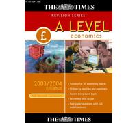 The Times A Level Economics 2003/2004 Syllabus (Full National Curriculum)