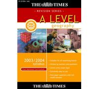The Times A Level Geography 2003/2004 Syllabus (Full National Curriculum)