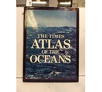The Times Atlas of the Oceans