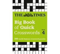 The Times Big Book of Quick Crosswords Book 4