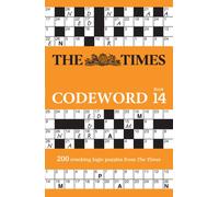 The Times Codeword 14 : 200 Cracking Logic Puzzles