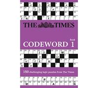 The Times Codeword: 150 Cracking Logic Puzzles (The Times Puzzle Books)