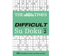 The Times Difficult Su Doku Book 2 : 200 Challenging Puzzles from the Times