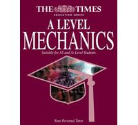 The Times Education Series A Level Mechanics