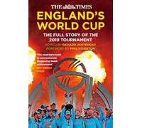 The Times England's World Cup: The Full Story of the 2019 Tournament