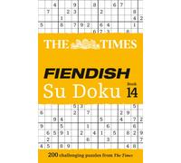 The Times Fiendish Su Doku Book 14 : 200 Challenging Su Doku Puzzles