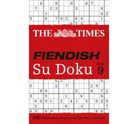 The Times Fiendish Su Doku Book 9 : 200 Challenging Puzzles from the Times