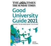 The Times Good University Guide 2021: Where to go and what to study