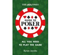 The Times Guide to Poker : Play to Win with Tips and Strategies