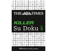 The Times Killer Su Doku 5: 150 Challenging Puzzles from the Times (The Times Su Doku)