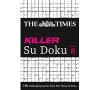 The Times Killer Su Doku Book 8: 150 Challenging Puzzles from the Times (The Times Su Doku)