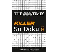 The Times Killer Su Doku Book 9 : 150 Challenging Puzzles from the Times