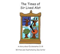 The Times of Sir Lived Alot: Volume 2