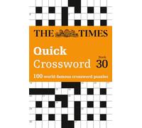 The Times Quick Crossword Book 30: 100 General Knowledge Puzzles (The Times Crosswords)