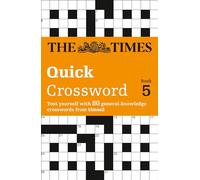 The Times Quick Crossword Book 5: 80 General Knowledge Puzzles from The Times 2 (The Times Crosswords)