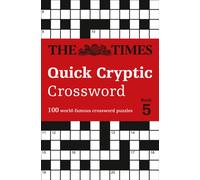 The Times Quick Cryptic Crossword Book 5 : 100 World-Famous Crossword Puzzles