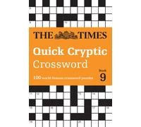 The Times Quick Cryptic Crossword Book 9 : 100 World-Famous Crossword Puzzles