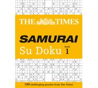 The Times Samurai Su Doku : 100 Challenging Puzzles from the Times