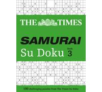 The Times Samurai Su Doku 3 : 100 Challenging Puzzles from the Times
