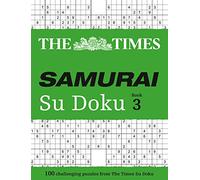 The Times Samurai Su Doku 3: 100 Challenging Puzzles from the Times (The Times Su Doku)