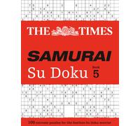 The Times Samurai Su Doku 5 : 100 Challenging Puzzles from the Times