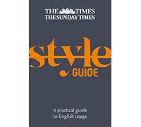 The Times Style Guide: A Practical Guide to English Usage (3rd Revised edition)