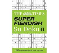 The Times – Super Fiendish Su Doku Book 11 – 200 Challenging Puzzles