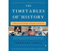 The Timetables of History: A Horizontal Linkage of People and Events by Bernard