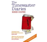 The Timewaster Diaries : A Year in the Life of Robin Cooper