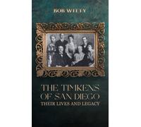 The Timkens of San Diego : Their Lives and Legacy