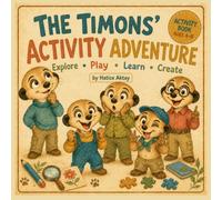 The Timons’ Activity Adventure: A Playful Meerkat Activity Book for Kids Ages 4-8