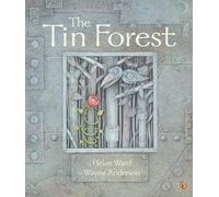 The Tin Forest (Rise and Shine)