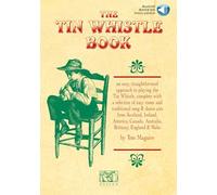 The Tin Whistle Book. Tin Whistle. Includes Audio Online