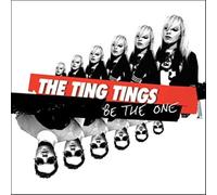 The Ting Tings - Be The One