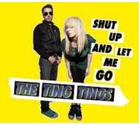THE TING TINGS "SHUT UP AND..." CD 2 TRACK SINGLE NEW