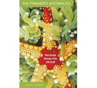 The Tinkerer's Accomplice: How Design Emerges from Life Itself