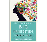 The Tiny Book of Big Manifesting