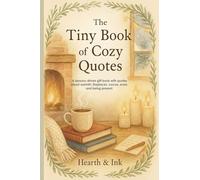 The Tiny Book of Cozy Quotes. A Small Gift Book of Hygge Quotes for Slow Living - Perfect for Christmas Gift Books for Women and Book Lover Gift ... ... fireplaces, cocoa, snow, and being present.