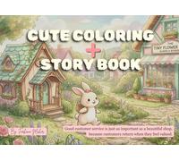 The Tiny Flower Shop: A 2-in-1 cute Kawaii Coloring + Moral Storybook