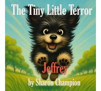 The Tiny Little Terror - Jeffrey