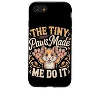 The Tiny Paws Made Me Do It Case for iPhone SE (2020) / 7/8