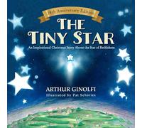 The Tiny Star: An Inspirational Christmas Story About the Star of Bethlehem (Faith-Based Picture Books for God’s ChildrenTM)