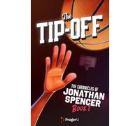 The Tip-Off (The Chronicles of Jonathan Spencer, Book 1)