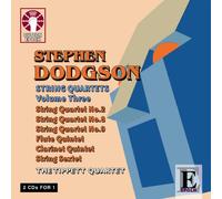 The Tippett Quartet - Stephen Dodgson - String Quartets Nos. 2, 8 & 9/String Sextet, Flute Quintet, Clarinet Quintet