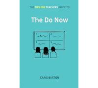 The Tips for Teachers guide to The Do Now