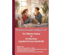 The Tired Parents' Date Night Book: 50 Easy Ways to Reconnect with Your Partner After Kids - A Practical Guide for Busy Couples with At-Home Dates, Quick Connection Ideas, and Planners