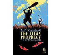 The Titan Prophecy - The Giants Awaken: Volume 2