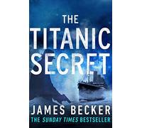 The Titanic Secret