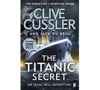 The Titanic Secret: Isaac Bell #11 (Isaac Bell)