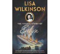 The Titanic Story of Evelyn